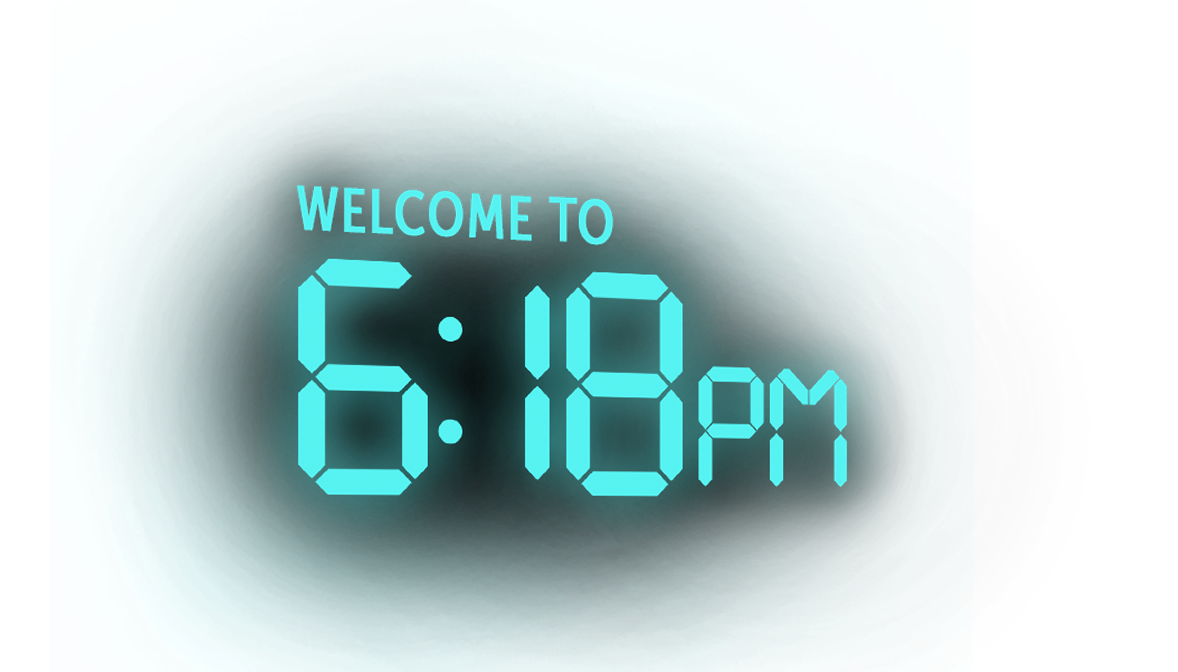 Welcome to 6:18pm.